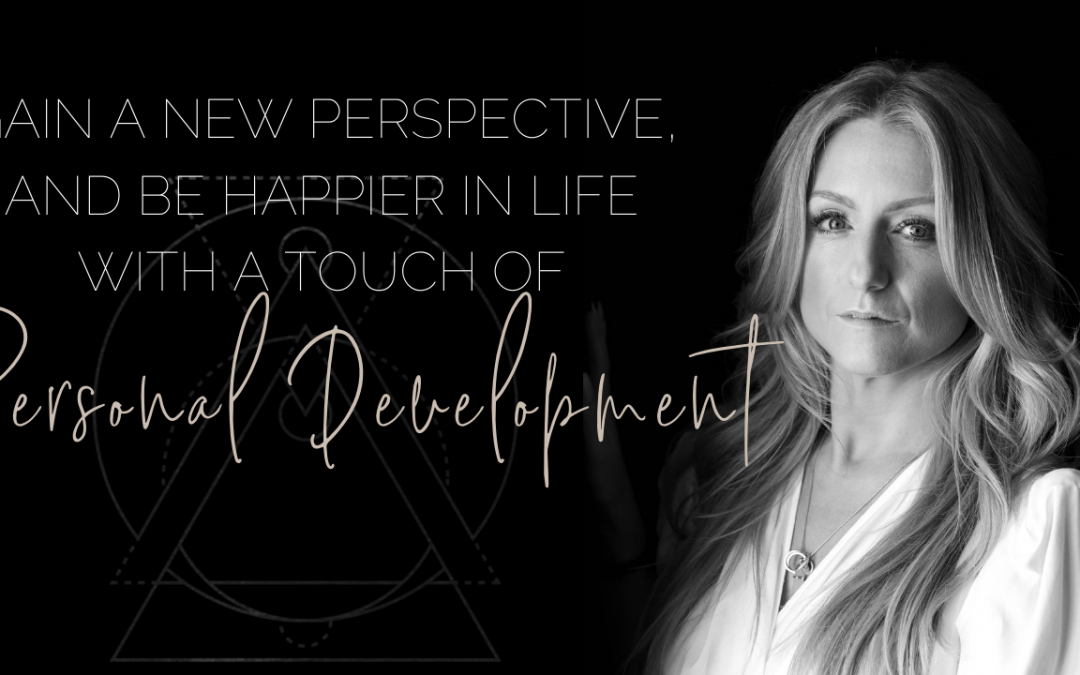 Gain a new perspective, and be happier in life with a touch of Personal Development